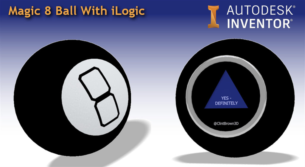 Magic 8 ball Autodesk Inventor iLogic